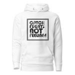 Catch Flights Not Feelings Hoodie White